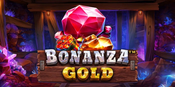 Rahasia Sukses Menang Berkali-kali di Bonanza Gold
