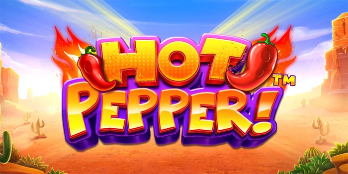 Strategi Ampuh Membaca Pola Slot Hot Pepper Secara Tepat