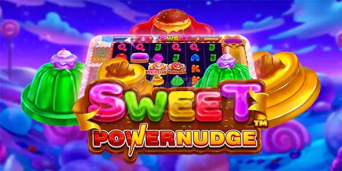 Optimasi Tumble dan Nudge Feature Slot Sweet Power Nudge