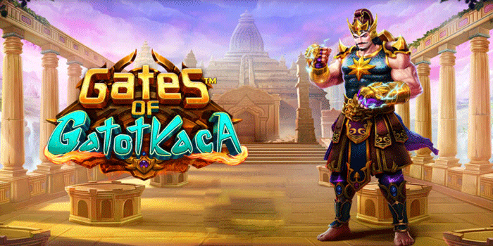 Trik Gacor Slot Gates of Gatot Kaca Untuk Jackpot
