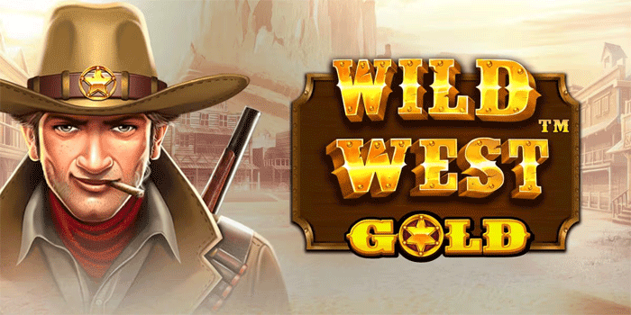 Rahasia Cepat Raih Jackpot Di Slot Wild West Gold